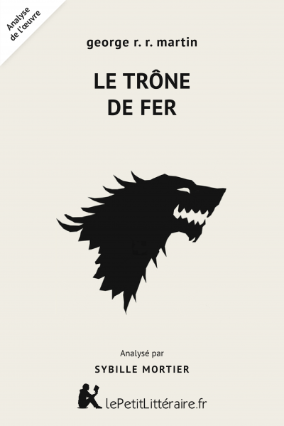 Analyse du livre :  Le Trône de fer